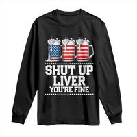 Beer American Flag 4th of July Long Sleeve Shirt Merica Drinking USA Shut Up Liver You Are Fine - Wonder Print Shop