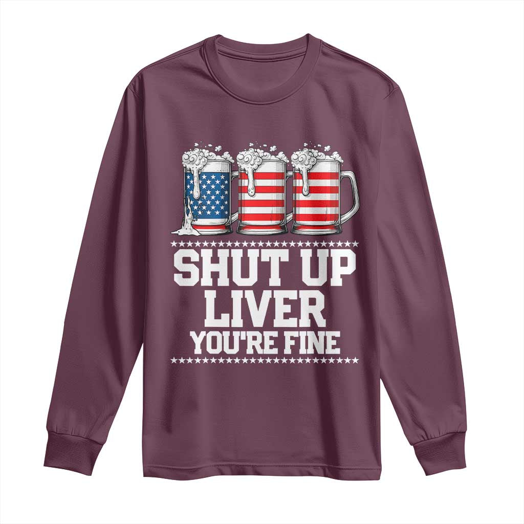 Beer American Flag 4th of July Long Sleeve Shirt Merica Drinking USA Shut Up Liver You Are Fine - Wonder Print Shop