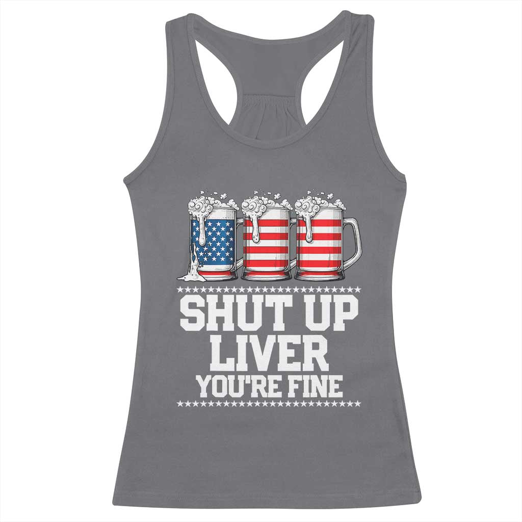 Beer American Flag 4th of July Racerback Tank Top Merica Drinking USA Shut Up Liver You Are Fine - Wonder Print Shop