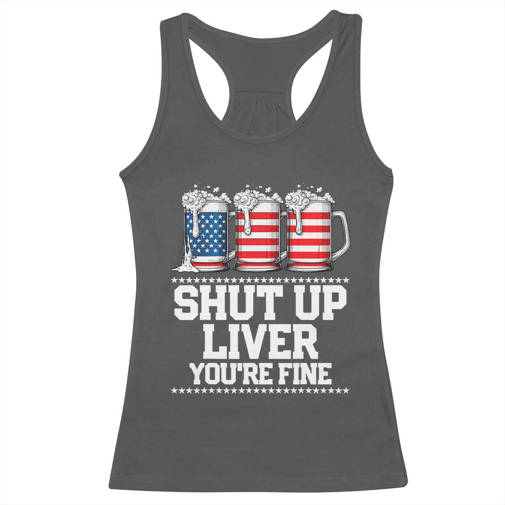 Beer American Flag 4th of July Racerback Tank Top Merica Drinking USA Shut Up Liver You Are Fine - Wonder Print Shop