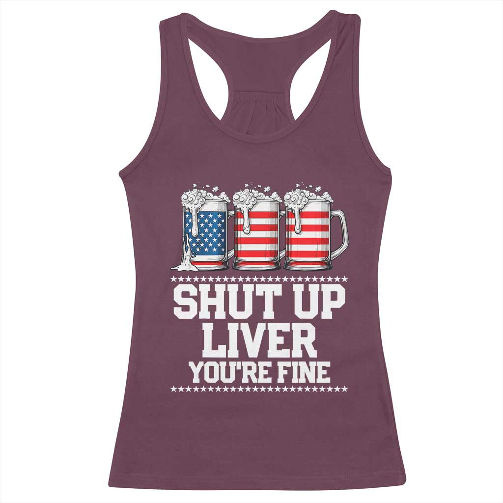 Beer American Flag 4th of July Racerback Tank Top Merica Drinking USA Shut Up Liver You Are Fine - Wonder Print Shop