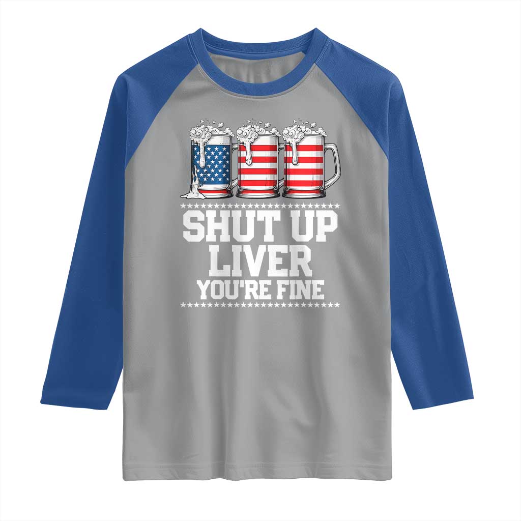 Beer American Flag 4th of July Raglan Shirt Merica Drinking USA Shut Up Liver You Are Fine - Wonder Print Shop