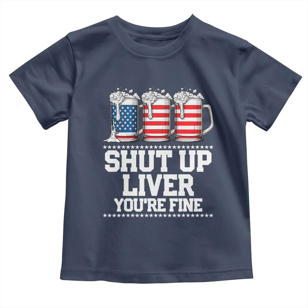 Beer American Flag 4th of July Toddler T Shirt Merica Drinking USA Shut Up Liver You Are Fine - Wonder Print Shop