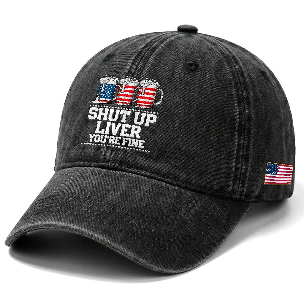 Beer American Flag 4th of July Washed Cotton Baseball Cap Merica Drinking USA Shut Up Liver You Are Fine