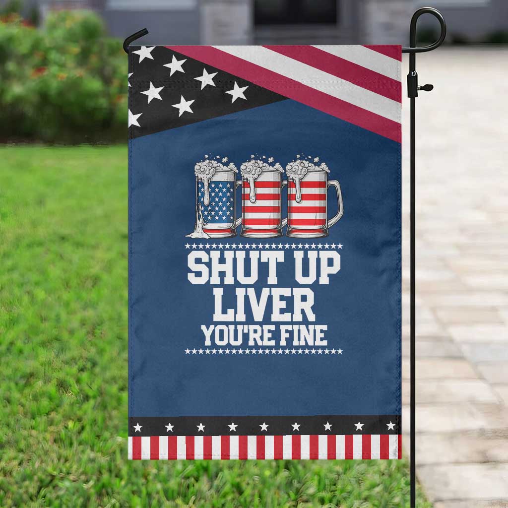 Beer American Flag 4th of July Garden Flag Merica Drinking USA Shut Up Liver You Are Fine