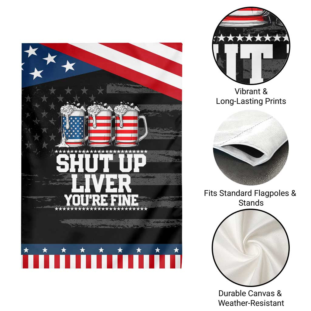 Beer American Flag 4th of July Garden Flag Merica Drinking USA Shut Up Liver You Are Fine