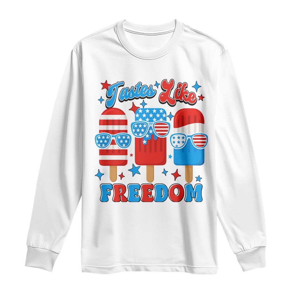 4th of July American Flag Popsicle Long Sleeve Shirt Tastes Like Freedom Patriotic Funny - Wonder Print Shop