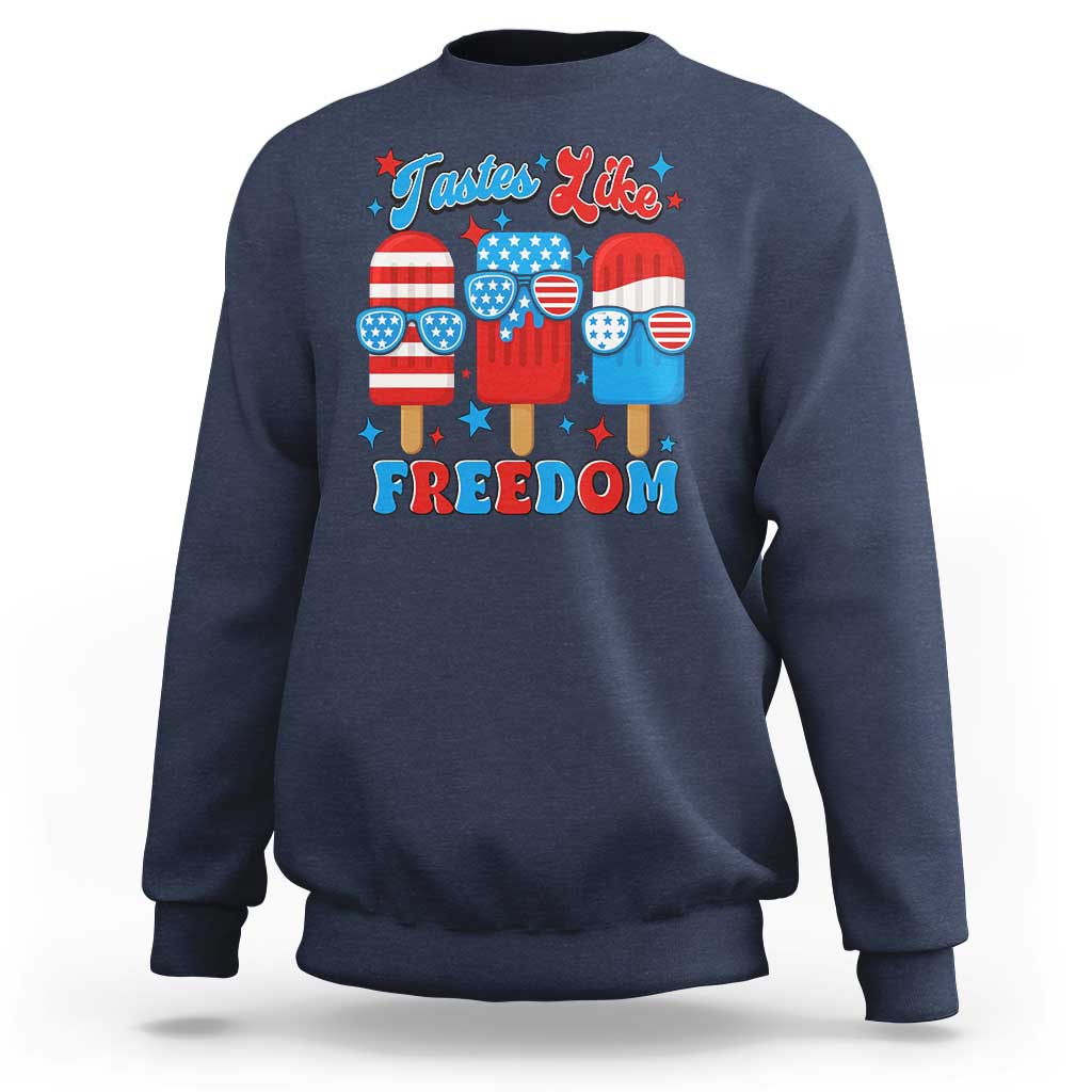 4th of July American Flag Popsicle Sweatshirt Tastes Like Freedom Patriotic Funny - Wonder Print Shop