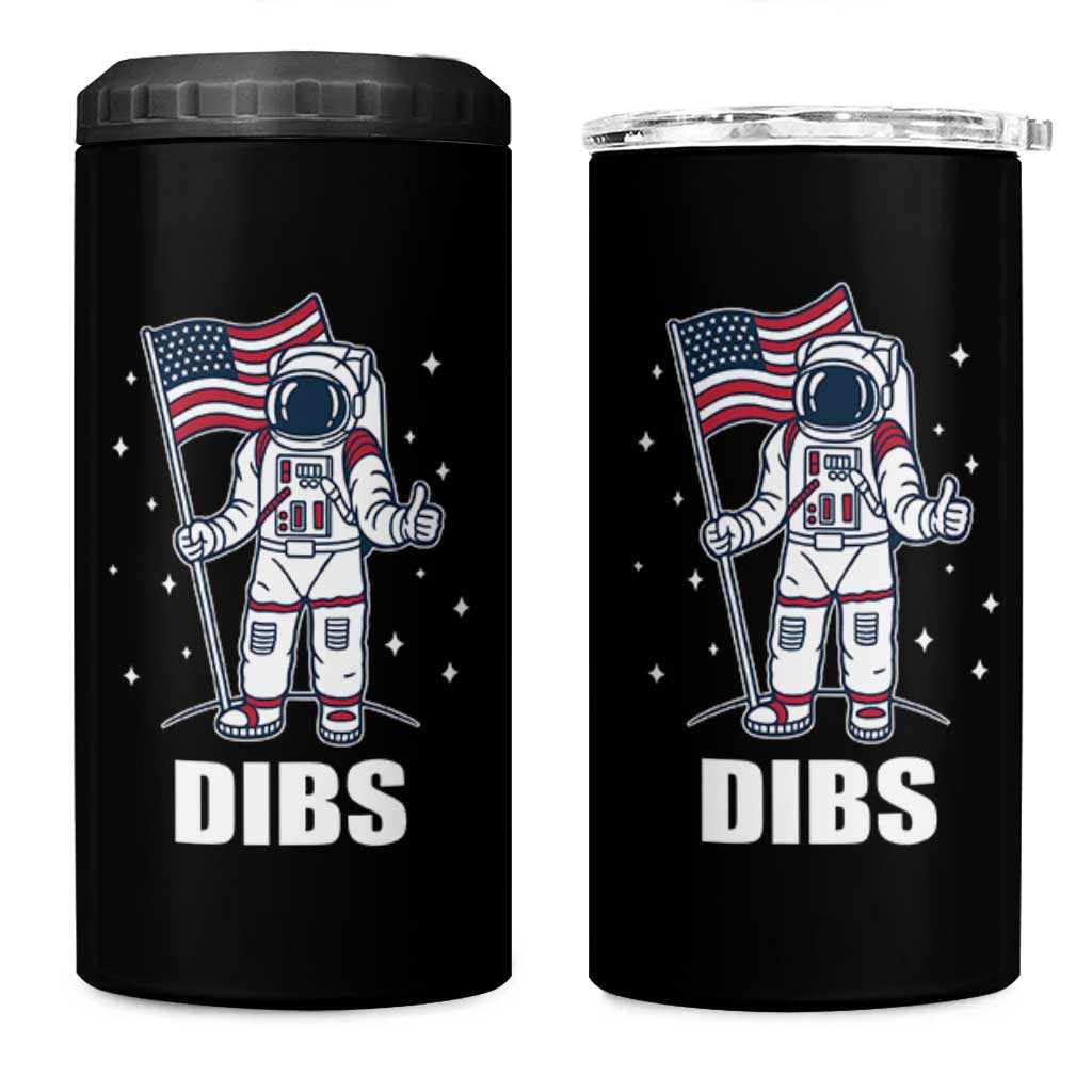 Funny Astronaut Dibs Moon Landing 4 in 1 Can Cooler Tumbler Patriotic Space USA Meme for 4th of July - Wonder Print Shop
