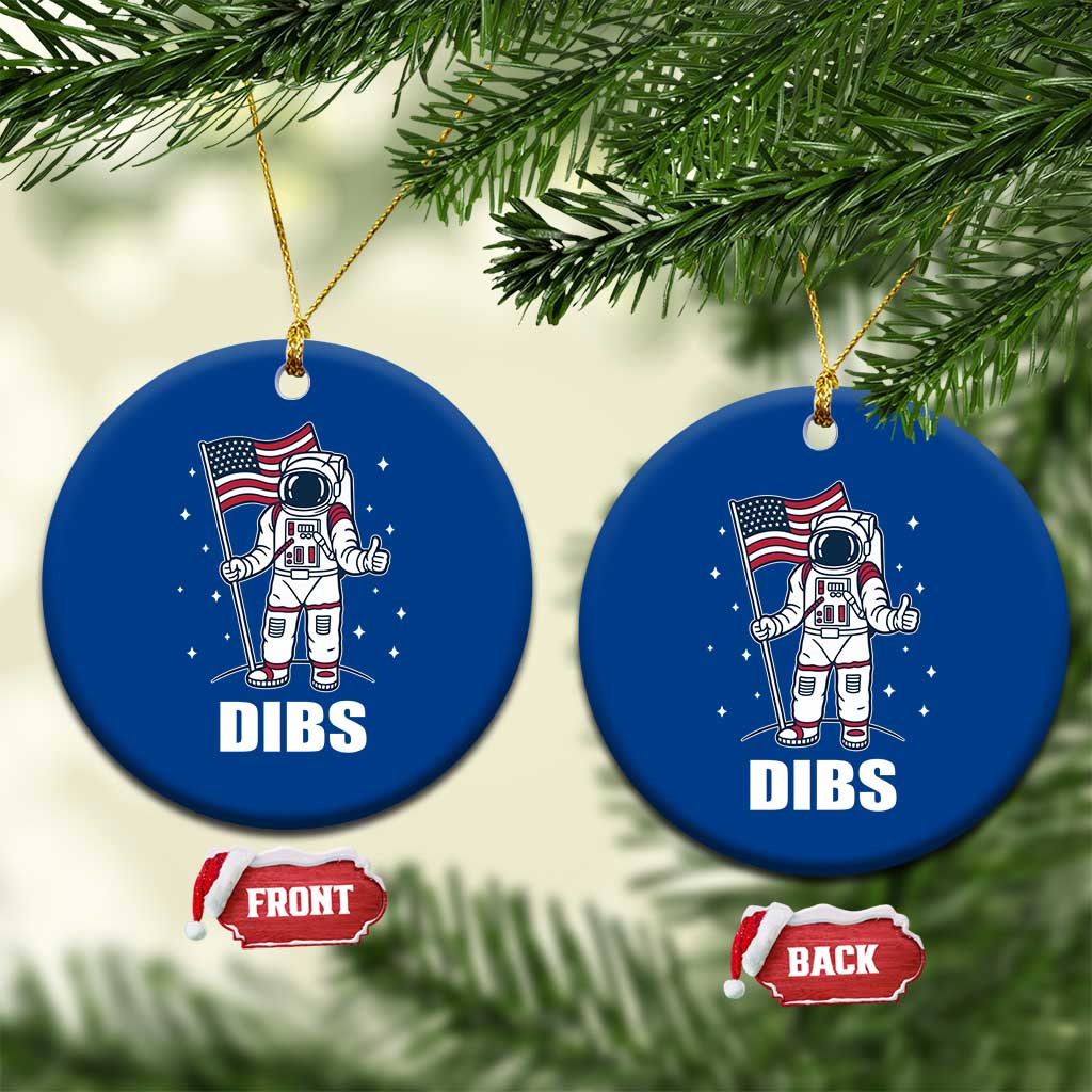 Funny Astronaut Dibs Moon Landing Ceramic Ornament Patriotic Space USA Meme for 4th of July - Wonder Print Shop