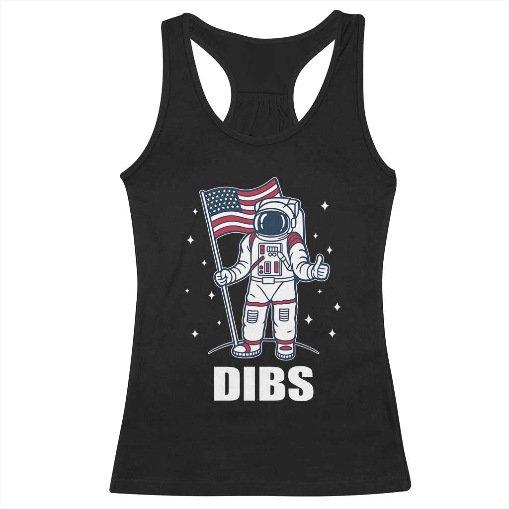 Funny Astronaut Dibs Moon Landing Racerback Tank Top Patriotic Space USA Meme for 4th of July - Wonder Print Shop