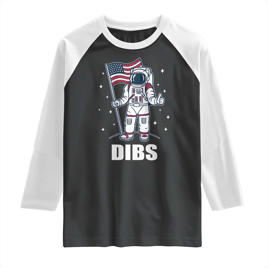 Funny Astronaut Dibs Moon Landing Raglan Shirt Patriotic Space USA Meme for 4th of July - Wonder Print Shop