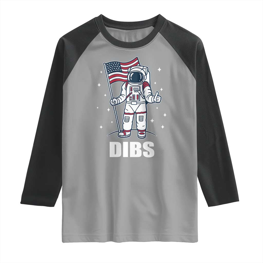 Funny Astronaut Dibs Moon Landing Raglan Shirt Patriotic Space USA Meme for 4th of July - Wonder Print Shop