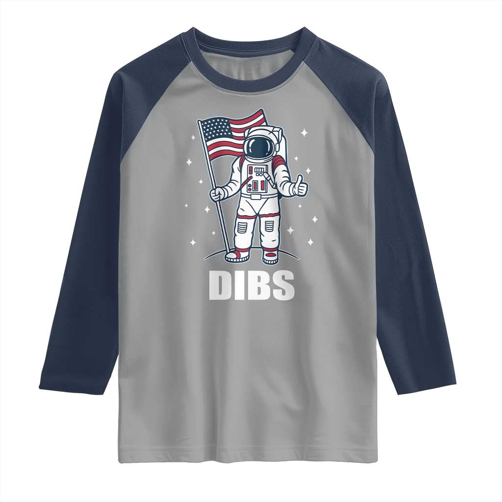 Funny Astronaut Dibs Moon Landing Raglan Shirt Patriotic Space USA Meme for 4th of July - Wonder Print Shop