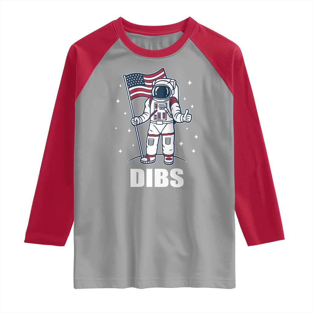 Funny Astronaut Dibs Moon Landing Raglan Shirt Patriotic Space USA Meme for 4th of July - Wonder Print Shop
