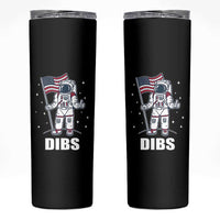 Funny Astronaut Dibs Moon Landing Skinny Tumbler Patriotic Space USA Meme for 4th of July - Wonder Print Shop