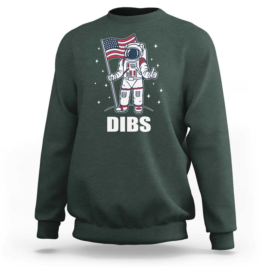 Funny Astronaut Dibs Moon Landing Sweatshirt Patriotic Space USA Meme for 4th of July - Wonder Print Shop