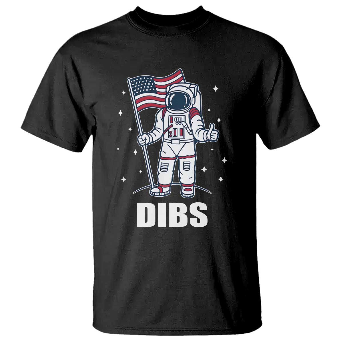Funny Astronaut Dibs Moon Landing T Shirt Patriotic Space USA Meme for 4th of July - Wonder Print Shop