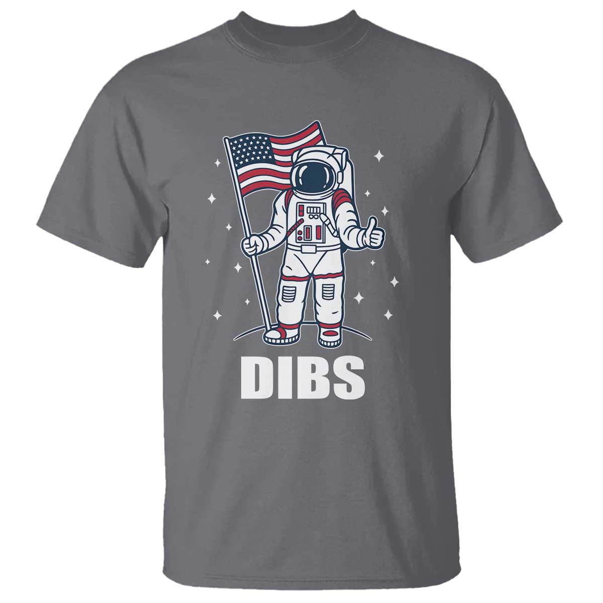 Funny Astronaut Dibs Moon Landing T Shirt Patriotic Space USA Meme for 4th of July - Wonder Print Shop