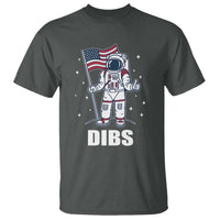 Funny Astronaut Dibs Moon Landing T Shirt Patriotic Space USA Meme for 4th of July - Wonder Print Shop