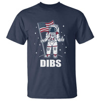 Funny Astronaut Dibs Moon Landing T Shirt Patriotic Space USA Meme for 4th of July - Wonder Print Shop