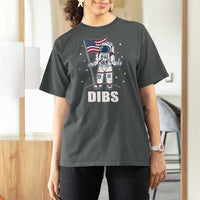 Funny Astronaut Dibs Moon Landing T Shirt For Women Patriotic Space USA Meme for 4th of July - Wonder Print Shop