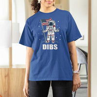 Funny Astronaut Dibs Moon Landing T Shirt For Women Patriotic Space USA Meme for 4th of July - Wonder Print Shop