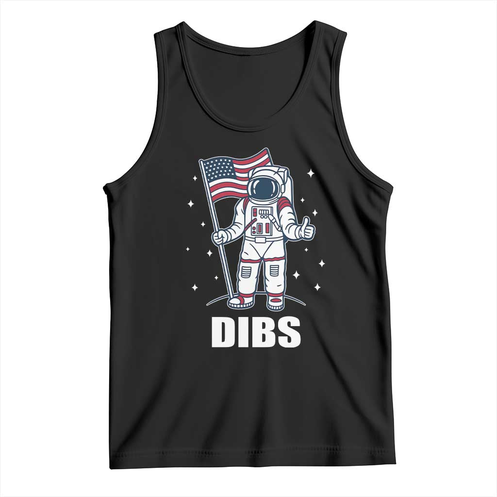 Funny Astronaut Dibs Moon Landing Tank Top Patriotic Space USA Meme for 4th of July - Wonder Print Shop