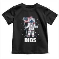 Funny Astronaut Dibs Moon Landing Toddler T Shirt Patriotic Space USA Meme for 4th of July - Wonder Print Shop