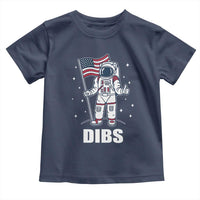 Funny Astronaut Dibs Moon Landing Toddler T Shirt Patriotic Space USA Meme for 4th of July - Wonder Print Shop