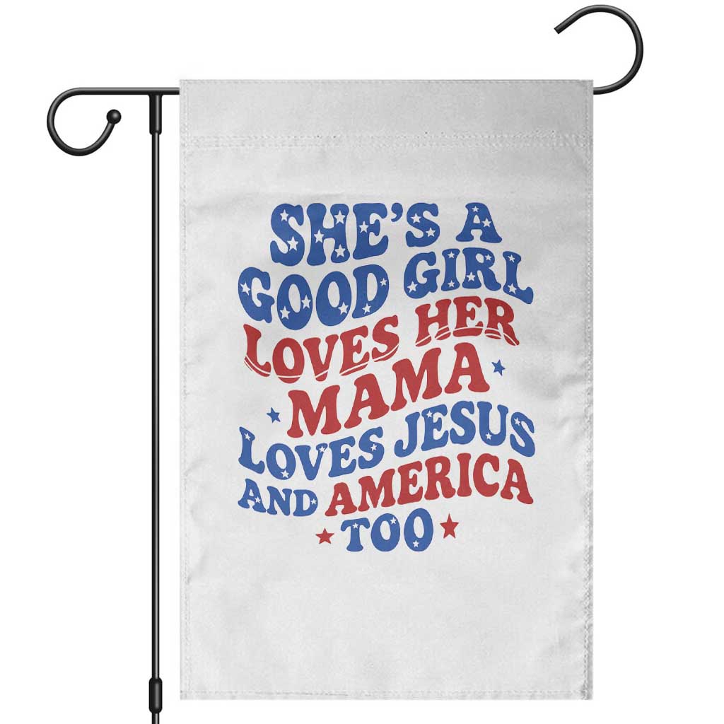 Good Girl Loves Mama Jesus and America Garden Flag Retro Patriotic 4th of July USA - Wonder Print Shop