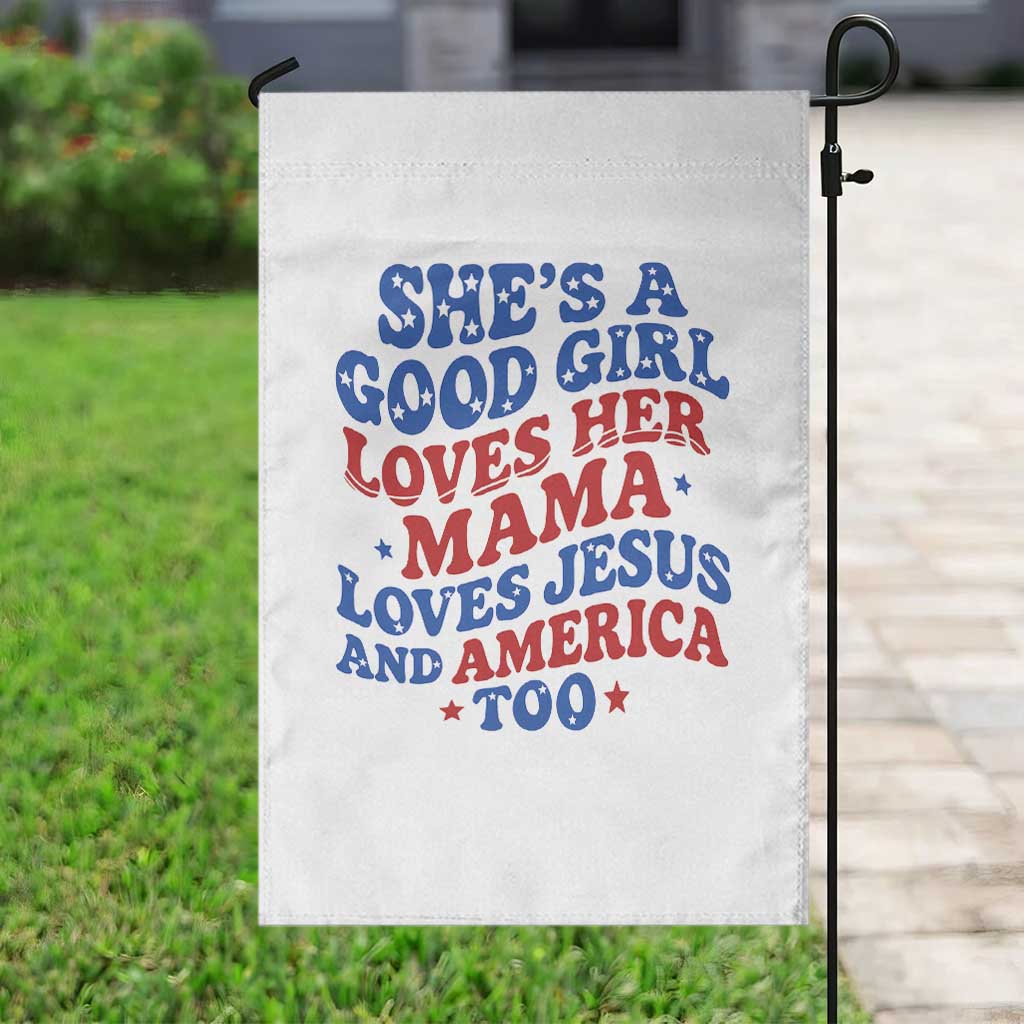 Good Girl Loves Mama Jesus and America Garden Flag Retro Patriotic 4th of July USA - Wonder Print Shop