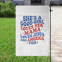 Good Girl Loves Mama Jesus and America Garden Flag Retro Patriotic 4th of July USA - Wonder Print Shop