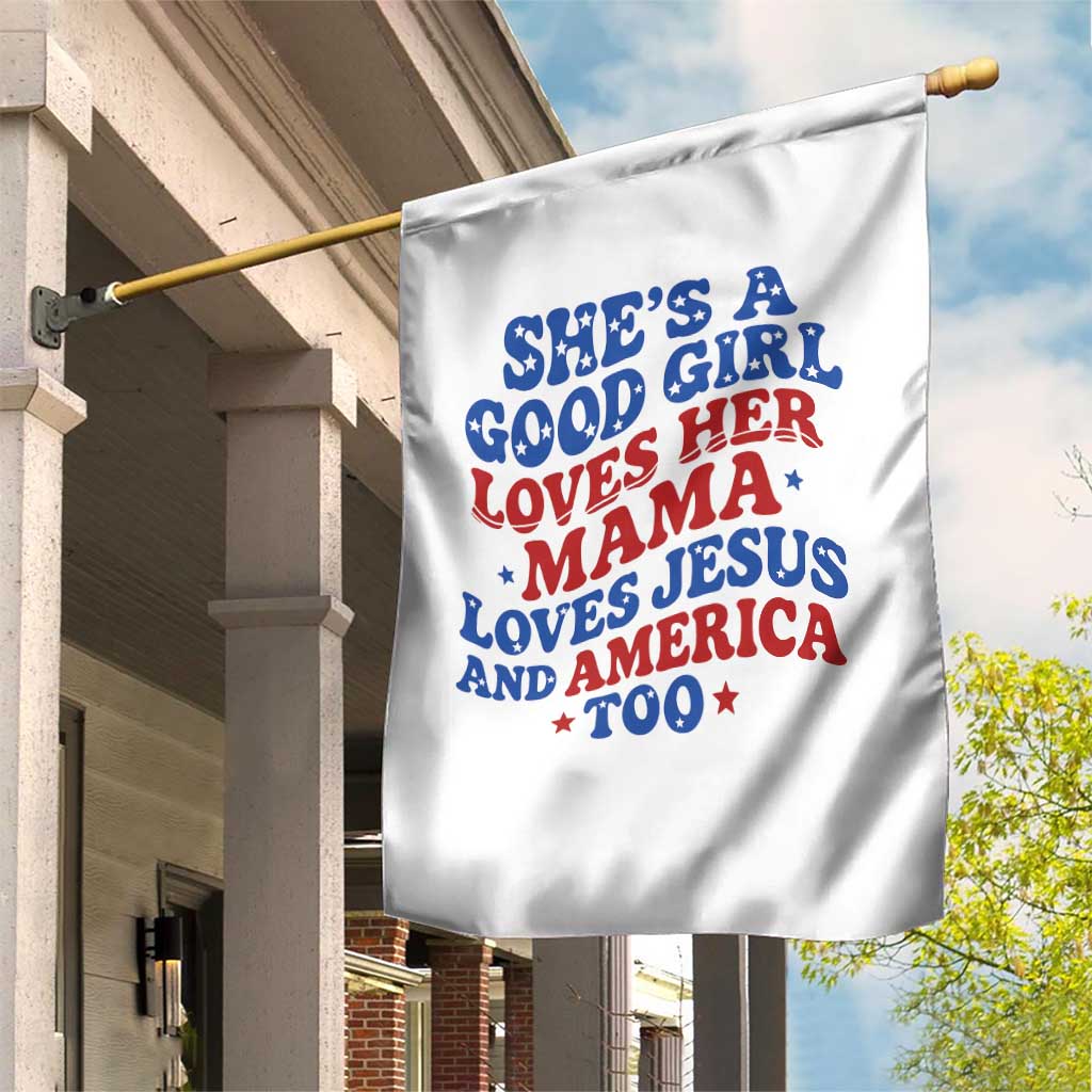 Good Girl Loves Mama Jesus and America Garden Flag Retro Patriotic 4th of July USA - Wonder Print Shop