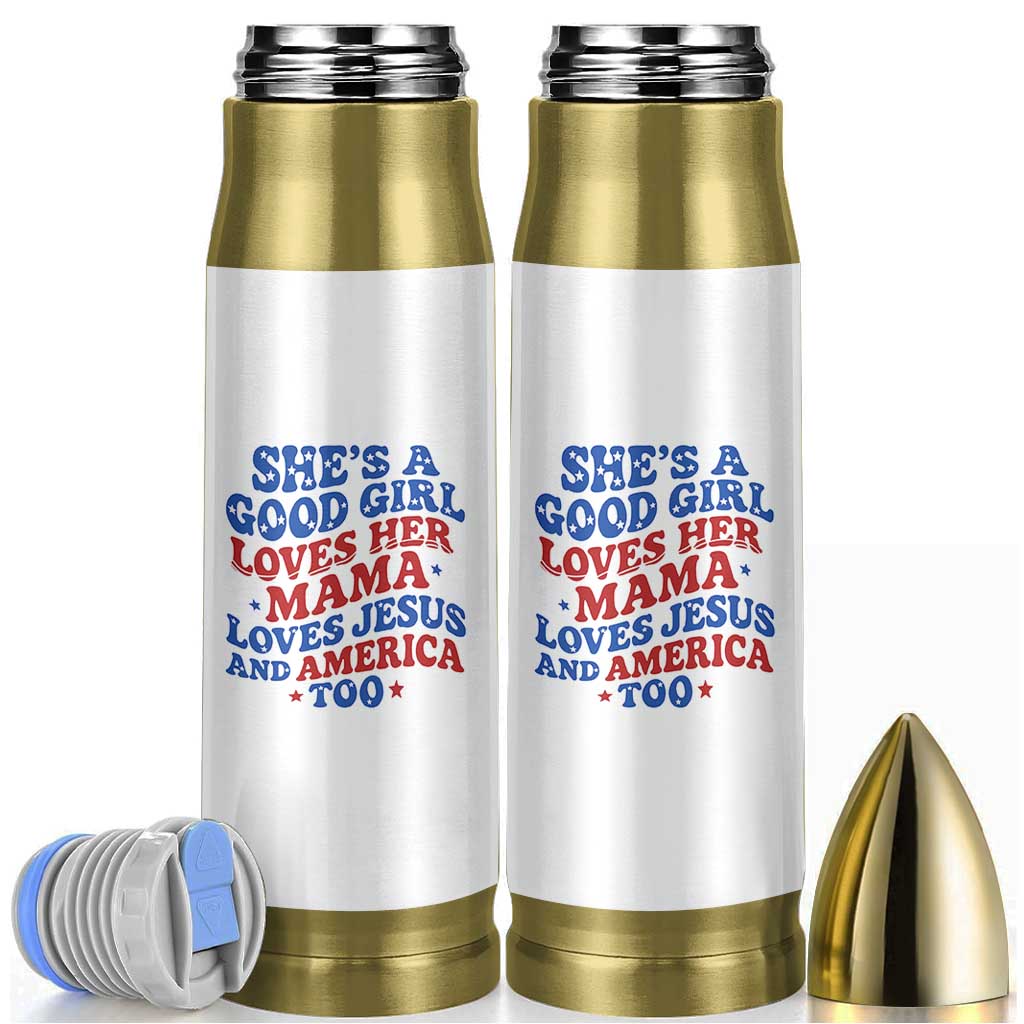 Good Girl Loves Mama Jesus and America Bullet Tumbler Retro Patriotic 4th of July USA - Wonder Print Shop