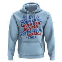 Good Girl Loves Mama Jesus and America Hoodie Retro Patriotic 4th of July USA - Wonder Print Shop