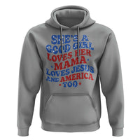 Good Girl Loves Mama Jesus and America Hoodie Retro Patriotic 4th of July USA - Wonder Print Shop