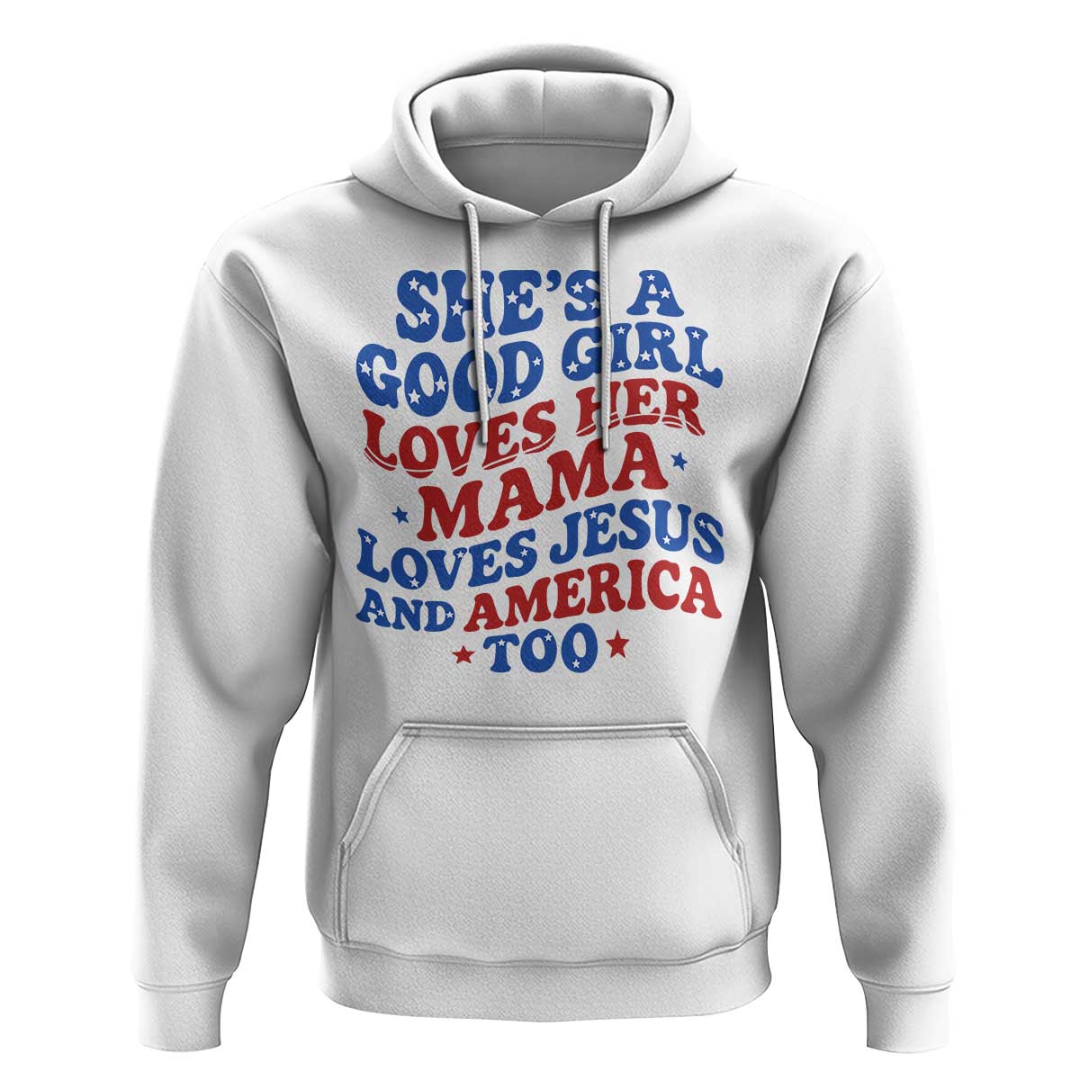 Good Girl Loves Mama Jesus and America Hoodie Retro Patriotic 4th of July USA - Wonder Print Shop
