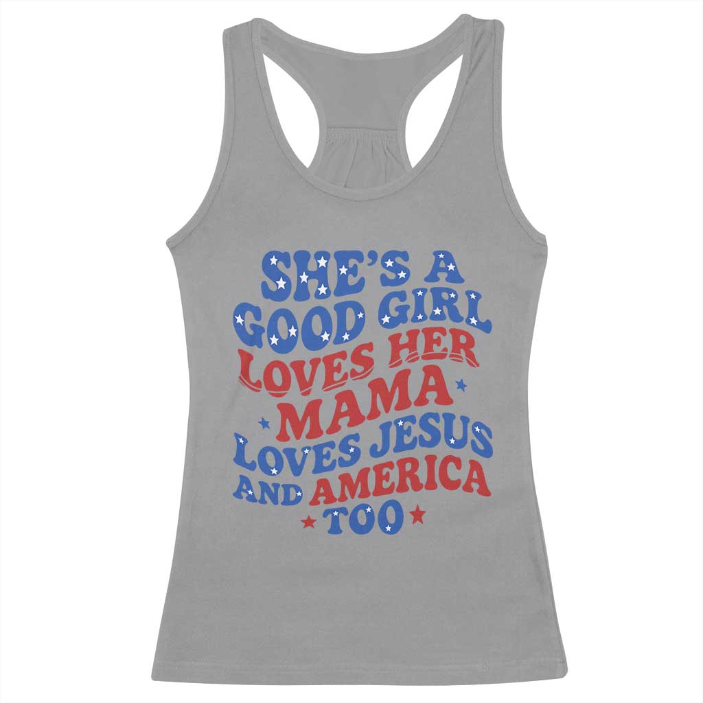 Good Girl Loves Mama Jesus and America Racerback Tank Top Retro Patriotic 4th of July USA - Wonder Print Shop
