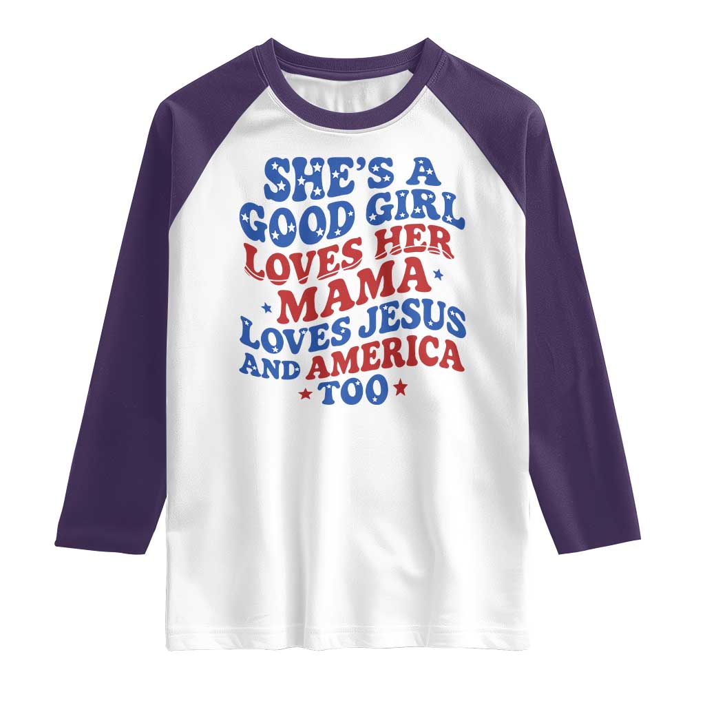 Good Girl Loves Mama Jesus and America Raglan Shirt Retro Patriotic 4th of July USA - Wonder Print Shop