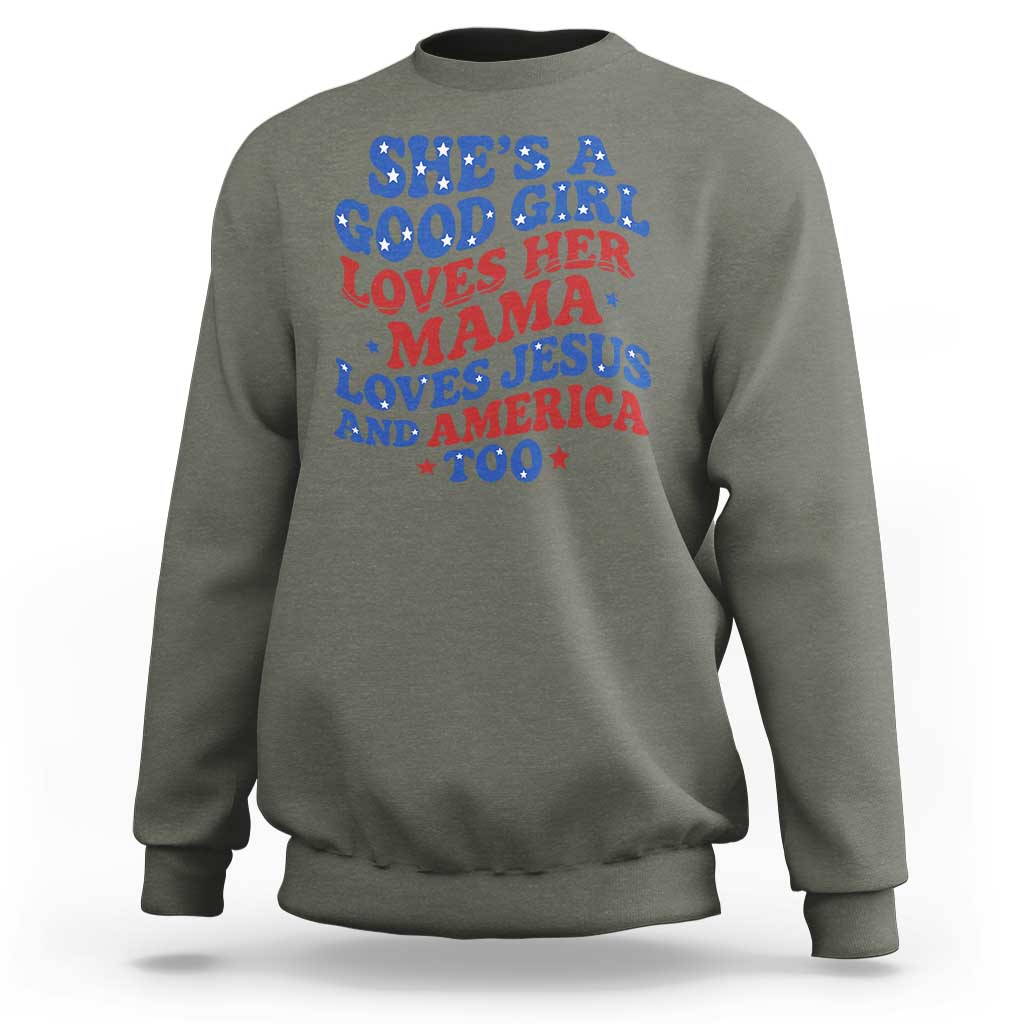 Good Girl Loves Mama Jesus and America Sweatshirt Retro Patriotic 4th of July USA - Wonder Print Shop