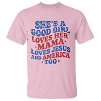 Good Girl Loves Mama Jesus and America T Shirt Retro Patriotic 4th of July USA - Wonder Print Shop