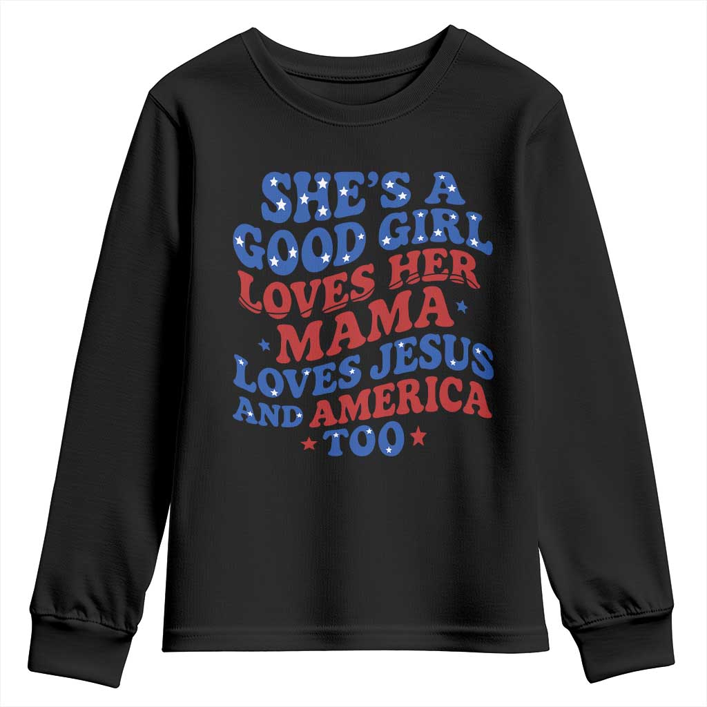 Good Girl Loves Mama Jesus and America Youth Sweatshirt Retro Patriotic 4th of July USA - Wonder Print Shop