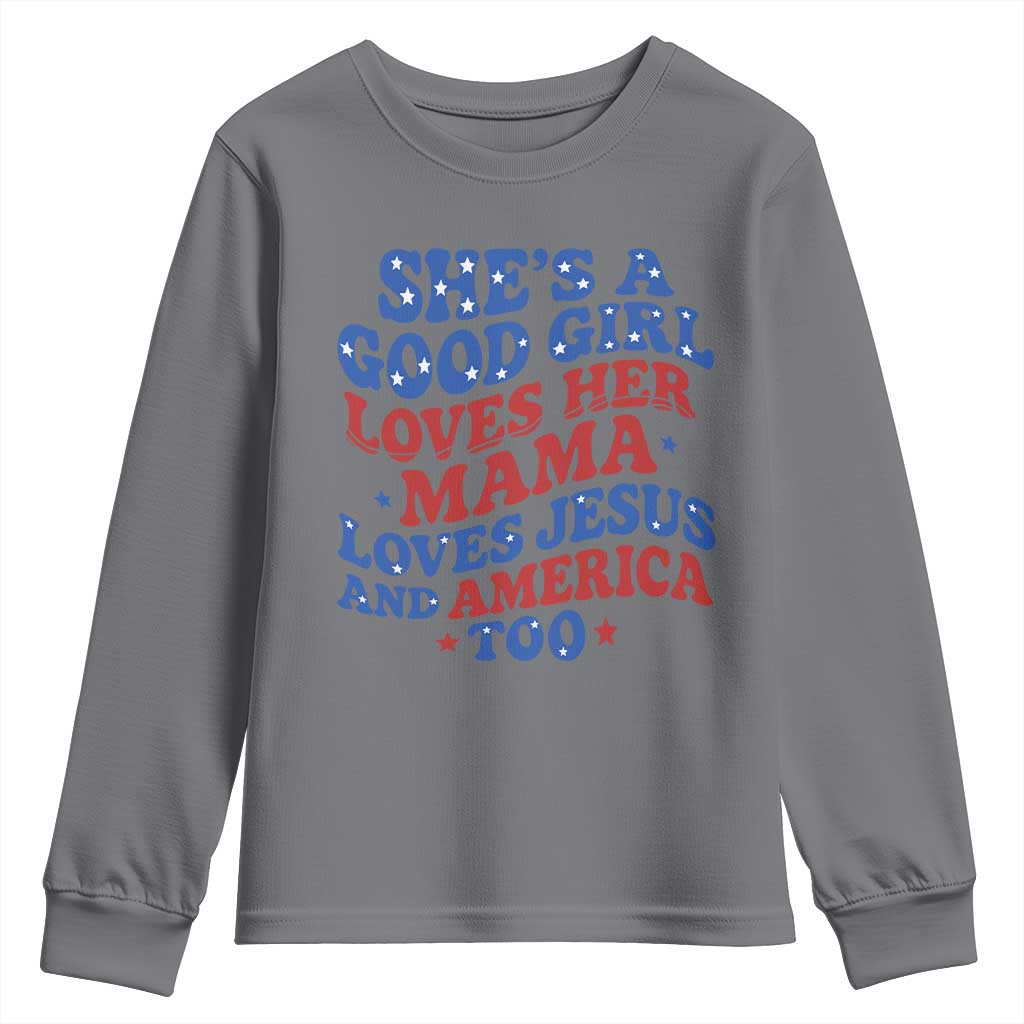 Good Girl Loves Mama Jesus and America Youth Sweatshirt Retro Patriotic 4th of July USA - Wonder Print Shop