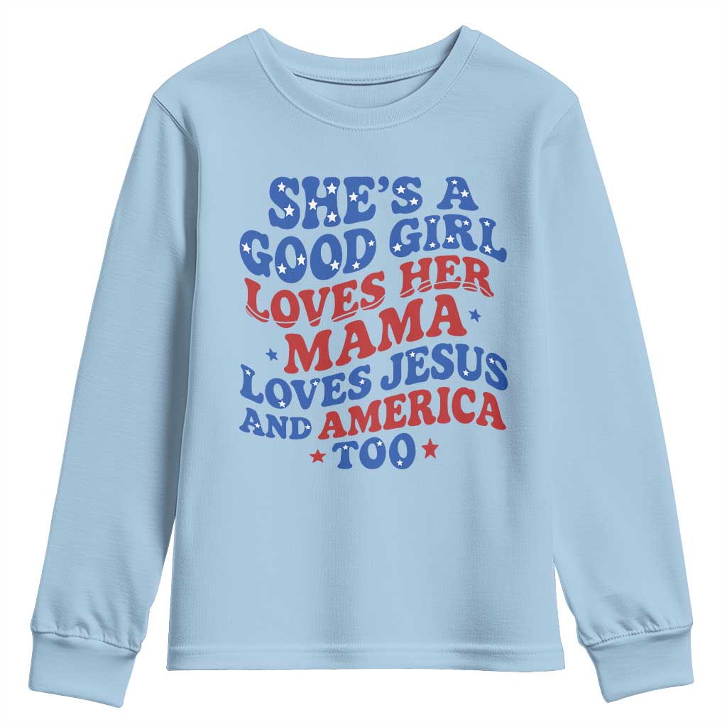 Good Girl Loves Mama Jesus and America Youth Sweatshirt Retro Patriotic 4th of July USA - Wonder Print Shop