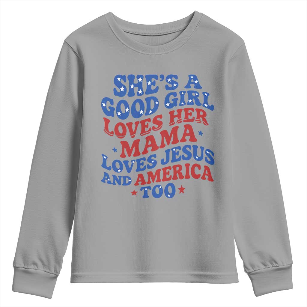 Good Girl Loves Mama Jesus and America Youth Sweatshirt Retro Patriotic 4th of July USA - Wonder Print Shop