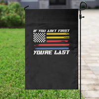 US Flag Car Racing Garden Flag If You Aint First Youre Last Checkered Flag - Wonder Print Shop