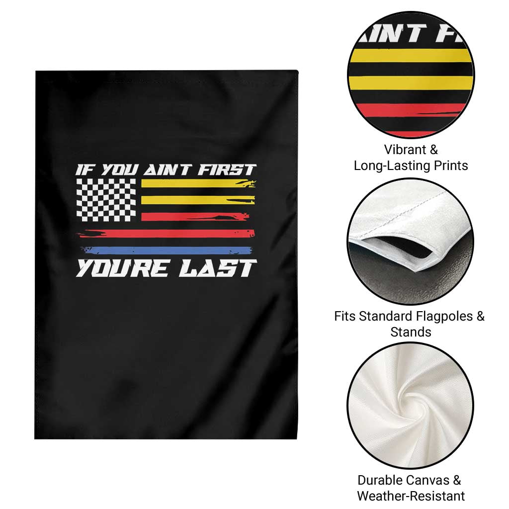 US Flag Car Racing Garden Flag If You Aint First Youre Last Checkered Flag - Wonder Print Shop