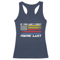 US Flag Car Racing Racerback Tank Top If You Aint First Youre Last Checkered Flag - Wonder Print Shop