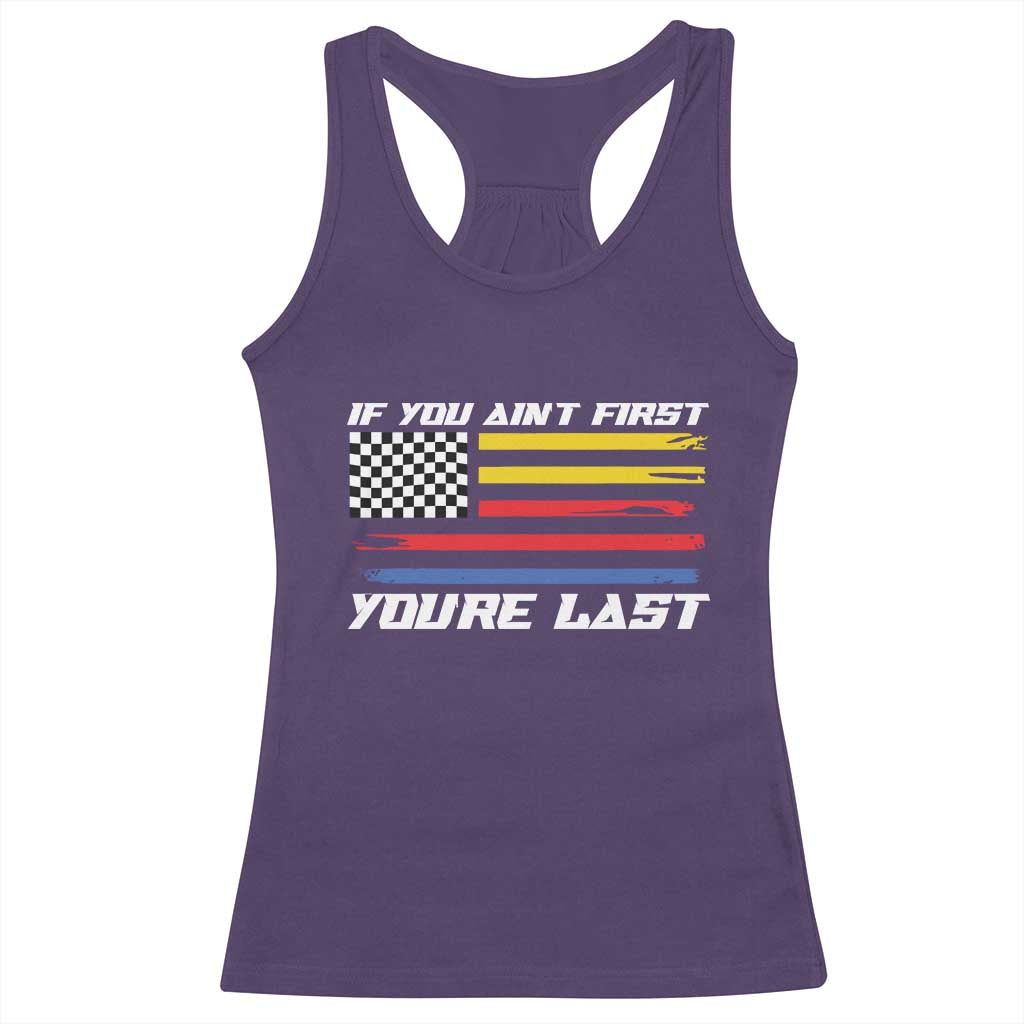 US Flag Car Racing Racerback Tank Top If You Aint First Youre Last Checkered Flag - Wonder Print Shop